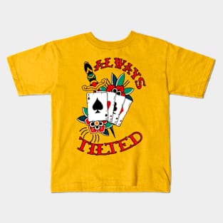 ALWAYS TILTED Kids T-Shirt